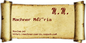 Machner Mária névjegykártya